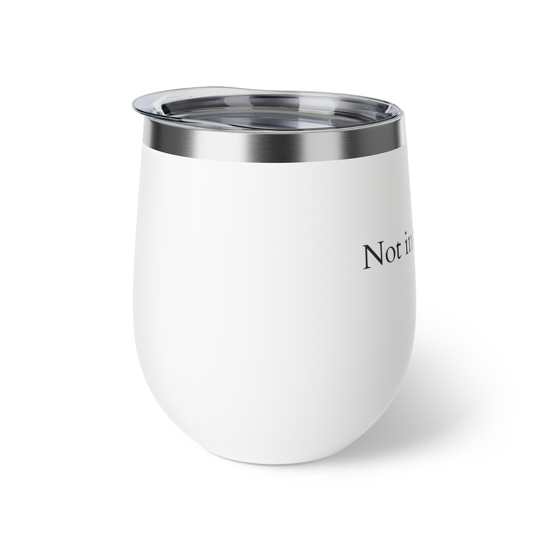 Copper Vacuum Insulated Cup, 12oz- White &quot;Not in my name&quot;