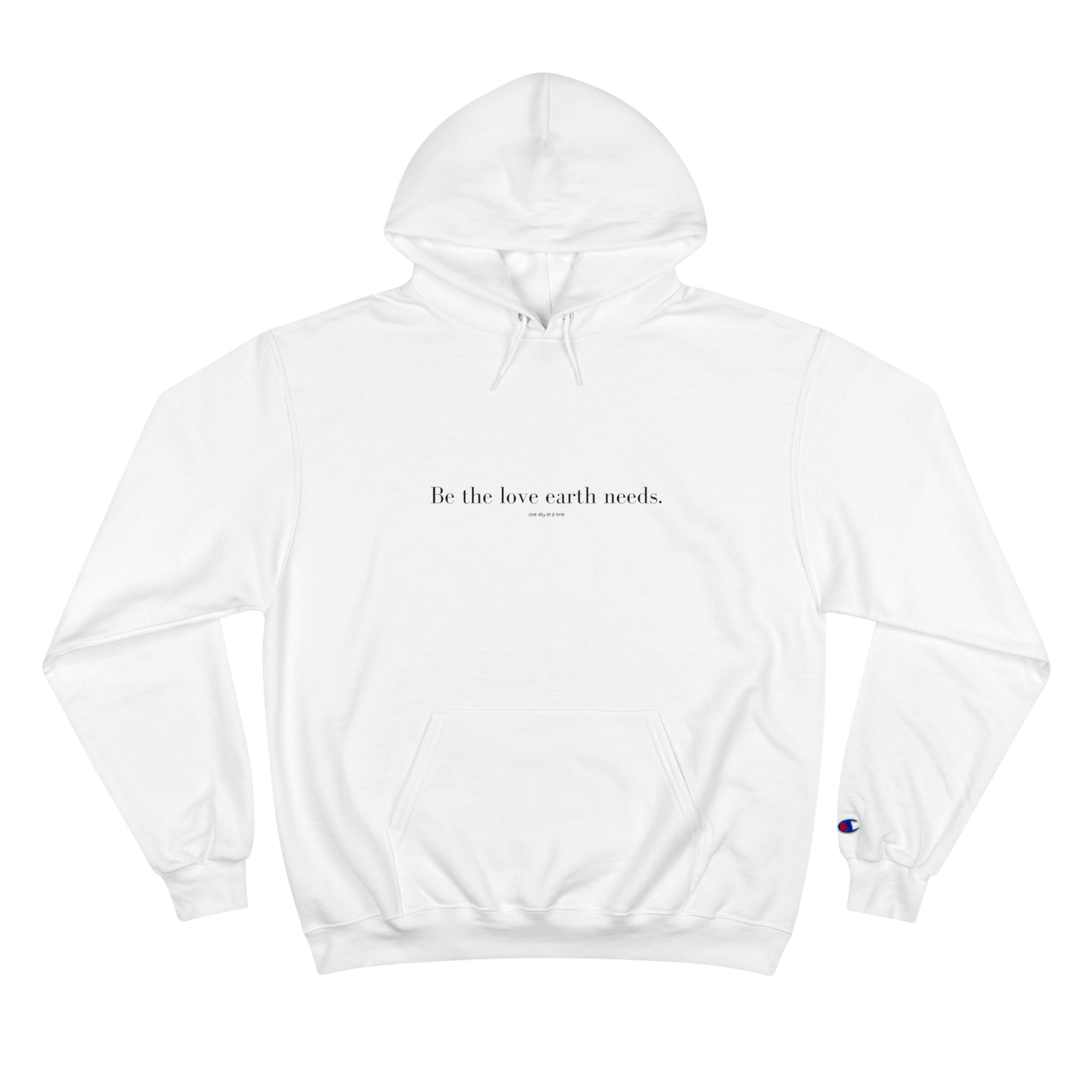 &quot;Be the Love&quot; Champion Hoodie- White