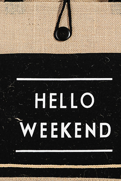 Fame Hello Weekend Burlap Tote Bag